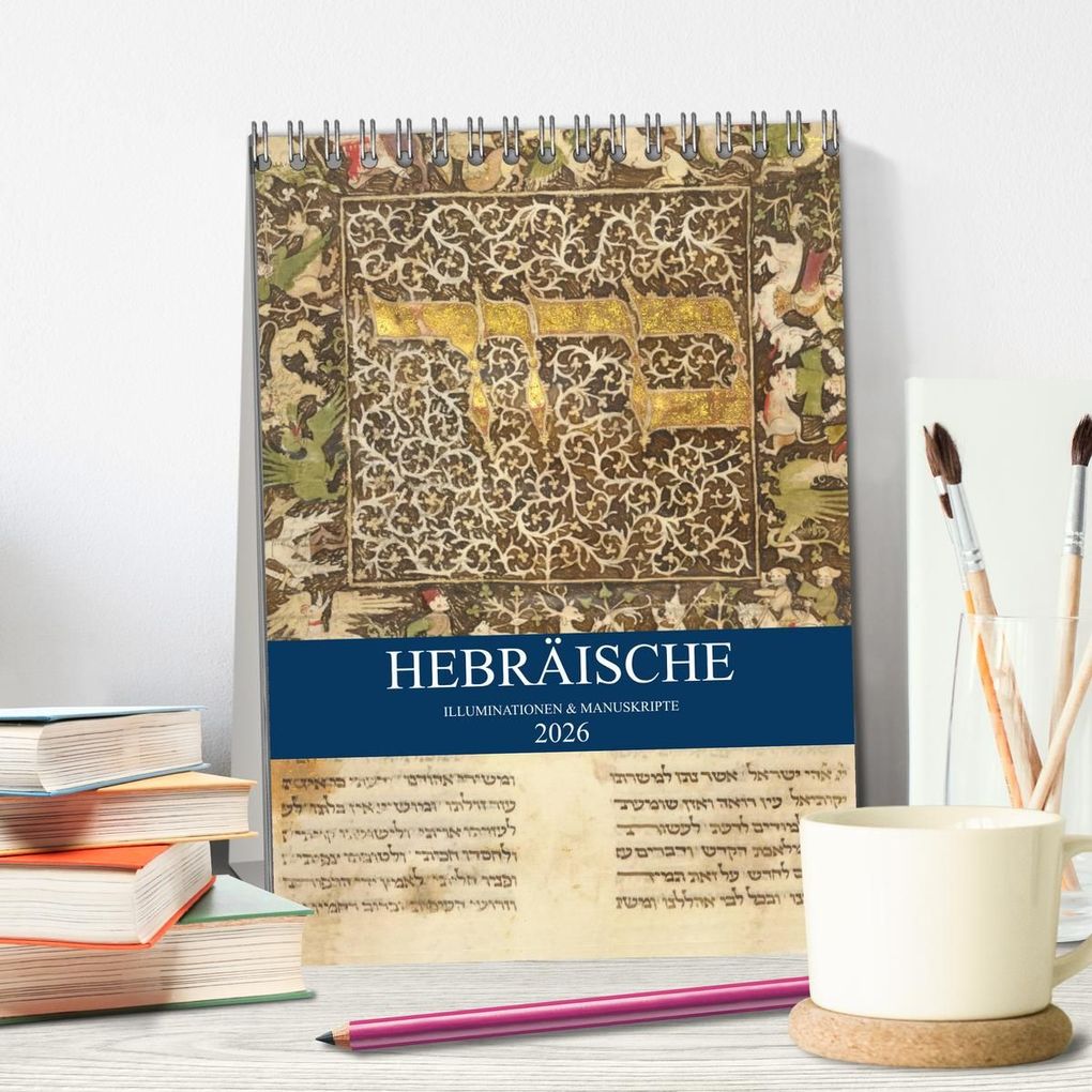 Weitere Ansicht: Hebräische Illuminationen und Manuskripte (Tischkalender 2026 DIN A5 hoch), CALVENDO Monatskalender | Kavodedition HebrewArtDesigns Switzerland Marena Camadini, Calvendo