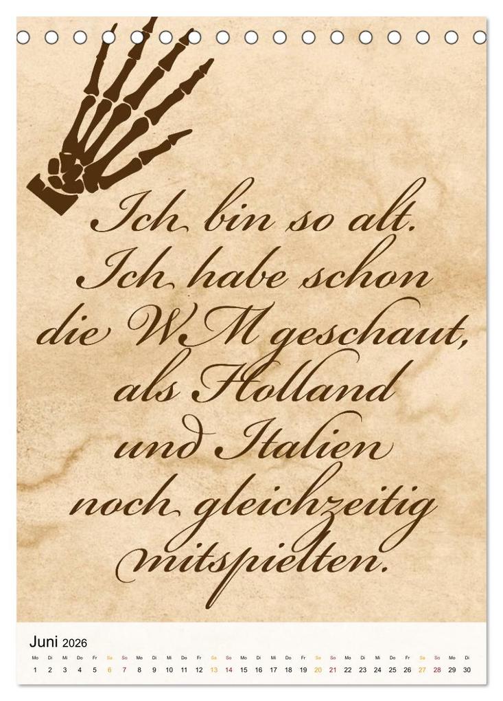 Weitere Ansicht: Ich mag Fußball... und vielleicht drei Leute. Sprüche und Weisheiten vom Spielfeldrand (Tischkalender 2026 DIN A5 hoch), CALVENDO Monatskalender | CALVENDO CALVENDO, Calvendo