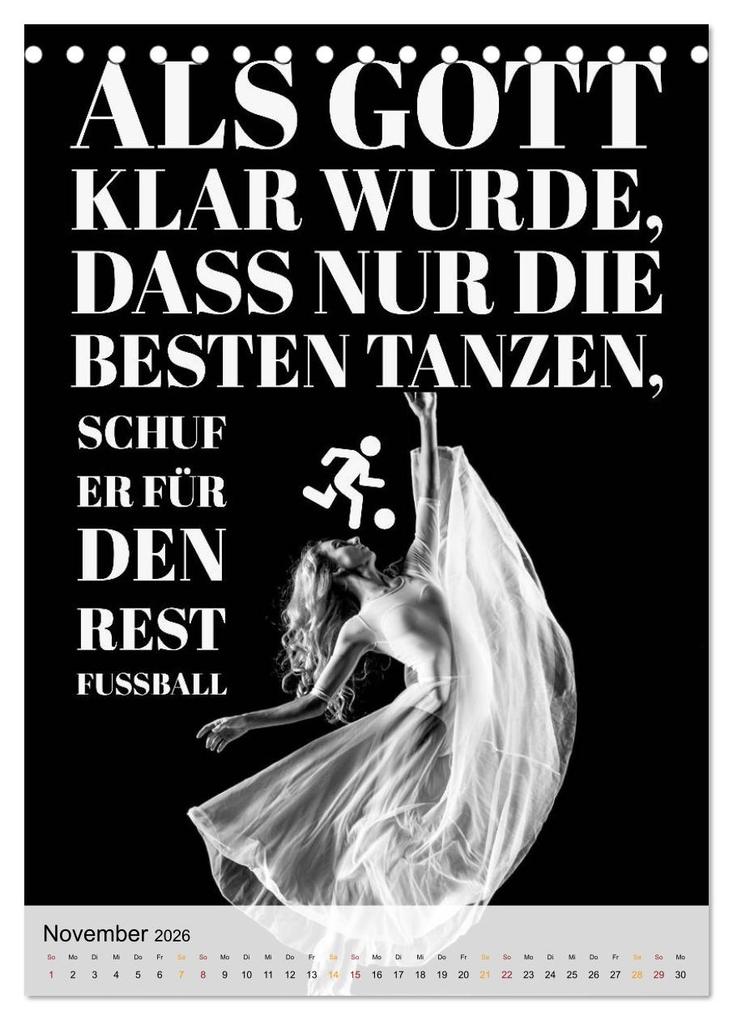 Weitere Ansicht: Ich mag Fußball... und vielleicht drei Leute. Sprüche und Weisheiten vom Spielfeldrand (Tischkalender 2026 DIN A5 hoch), CALVENDO Monatskalender | CALVENDO CALVENDO, Calvendo