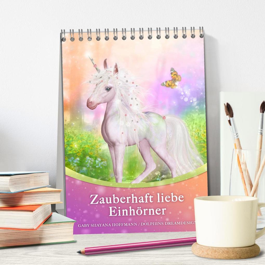 Weitere Ansicht: Zauberhaft liebe Einhörner - Kalender (Tischkalender 2026 DIN A5 hoch), CALVENDO Monatskalender | Calvendo, Gaby Shayana Hoffmann