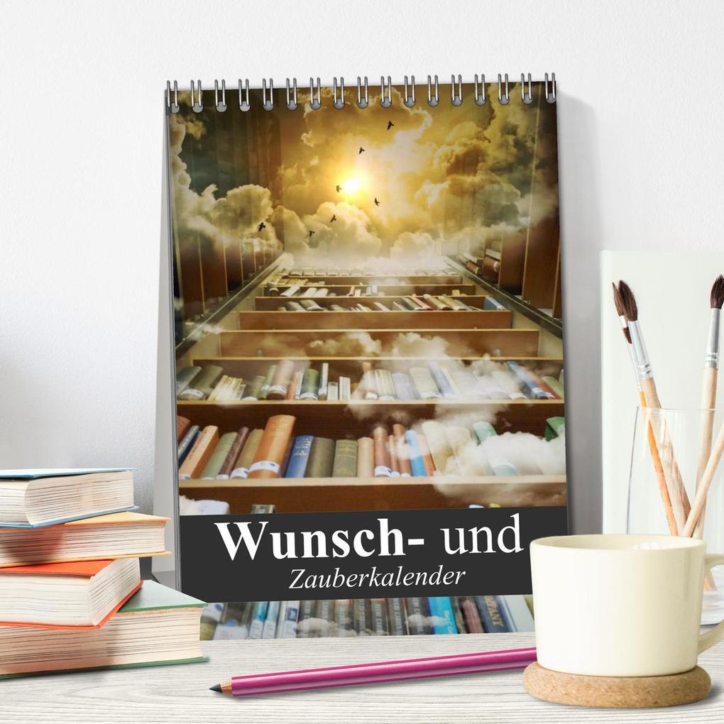 Weitere Ansicht: Wunsch- und Zauberkalender (Tischkalender 2026 DIN A5 hoch), CALVENDO Monatskalender | Elisabeth Stanzer, Calvendo