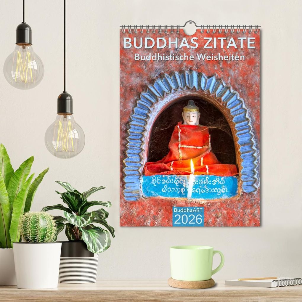 Weitere Ansicht: BUDDHAS ZITATE Buddhistische Weisheiten (Wandkalender 2026 DIN A4 hoch), CALVENDO Monatskalender | BuddhaART BuddhaART, Calvendo, BuddhaART
