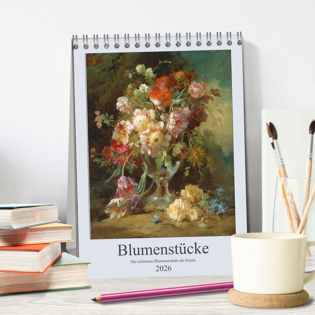 Weitere Ansicht: Blumenstücke 2026 (Tischkalender 2026 DIN A5 hoch), CALVENDO Monatskalender | ARTOTHEK - Bildagentur der Museen, Calvendo