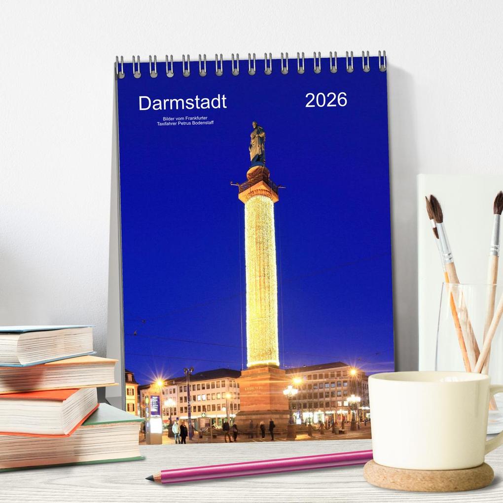 Weitere Ansicht: Darmstadt 2026 Bilder vom Frankfurter Taxifahrer Petrus Bodenstaff (Tischkalender 2026 DIN A5 hoch), CALVENDO Monatskalender | Petrus Bodenstaff, Calvendo