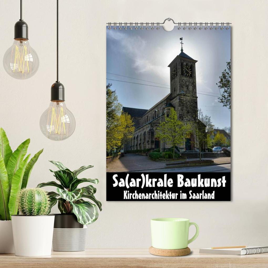 Weitere Ansicht: Sa(ar)krale Baukunst - Kirchenarchitektur im Saarland (Wandkalender 2026 DIN A4 hoch), CALVENDO Monatskalender | Thomas Bartruff, Calvendo