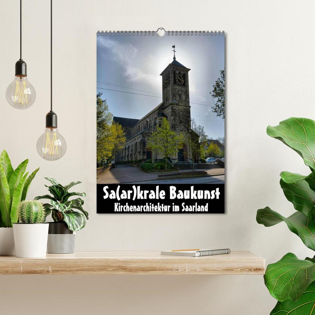Weitere Ansicht: Sa(ar)krale Baukunst - Kirchenarchitektur im Saarland (Wandkalender 2026 DIN A3 hoch), CALVENDO Monatskalender | Thomas Bartruff, Calvendo