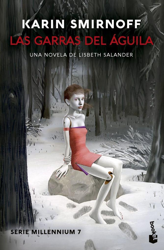 Weitere Ansicht: Las garras del águila: una novela de Lisbeth Salander (Serie Millennium, 7)