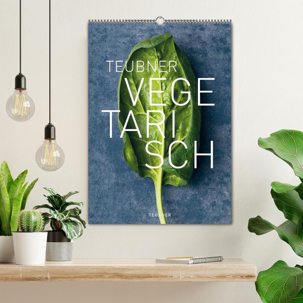 Weitere Ansicht: TEUBNER VEGETARISCH (Wandkalender 2026 DIN A2 hoch), CALVENDO Monatskalender | Calvendo, Le Studio 54, Berlin, GRÄFE UND UNZER Verlag GmbH; Fotografie: Joerg Lehmann