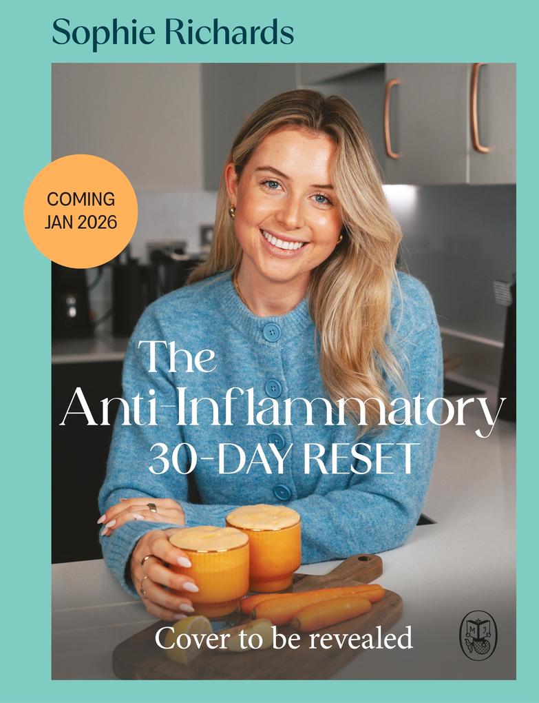 Produktbild: The Anti-Inflammatory 30-day Reset | Sophie Richards