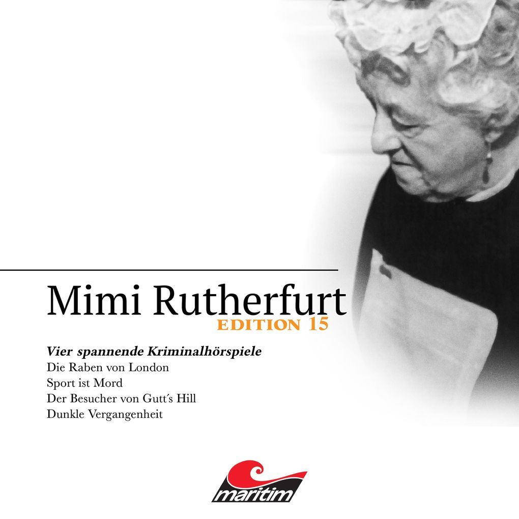 Produktbild: Mimi Rutherfurt, Vier Spannende Kriminalhörspiele - "Mimi Rutherfurt" Edition 15 | Markus Topf, Silke Walter, Thorsten Beckmann