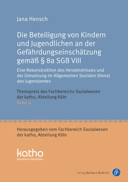 Produktbild: Die Beteiligung von Kindern und Jugendlichen an der Gefährdungseinschätzung gemäß § 8a SGB VIII | Jana Hensch