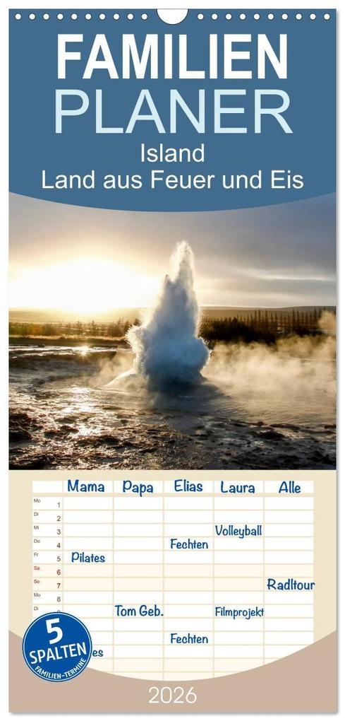 Produktbild: Familienplaner 2026 - Island - Land aus Feuer und Eis mit 5 Spalten (Wandkalender, 21 x 45 cm) CALVENDO | Steffi Blochwitz - nordlichtphoto.com, Calvendo