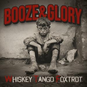 Produktbild: Whiskey Tango Foxtrot | Booze & Glory