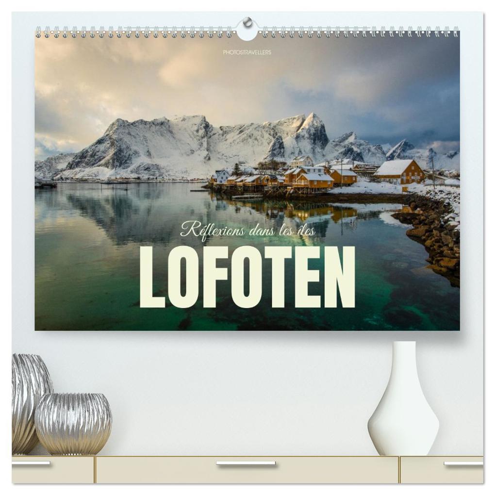Produktbild: Réflexions dans les îles Lofoten (Calendrier mural 2026 DIN A2 vertical) calendrier de bureau | Calvendo, Photostravellers, Photostravellers Photostravellers