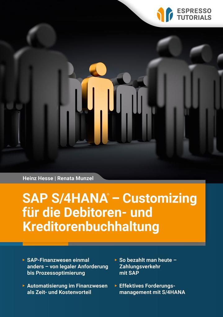 Produktbild: SAP S/4HANA - Customizing fur die Debitoren- und Kreditorenbuchhaltung | Heinz Hesse, Renata Munzel