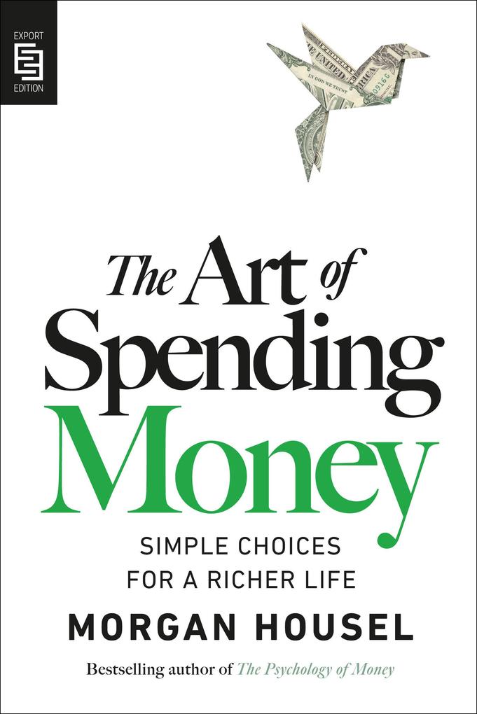 Produktbild: The Art of Spending Money | Morgan Housel