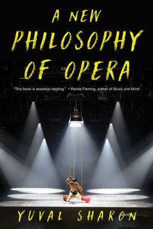 Produktbild: A New Philosophy of Opera | Yuval Sharon