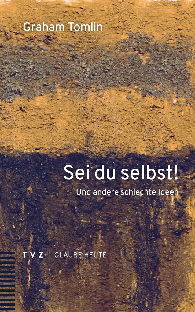 Produktbild: Sei du selbst! | Graham Tomlin