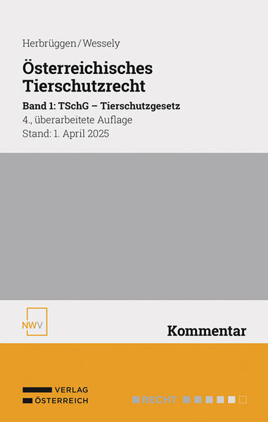 Produktbild: Österreichisches Tierschutzrecht Band 1 | Holger Herbrüggen, Wolfgang Wessely