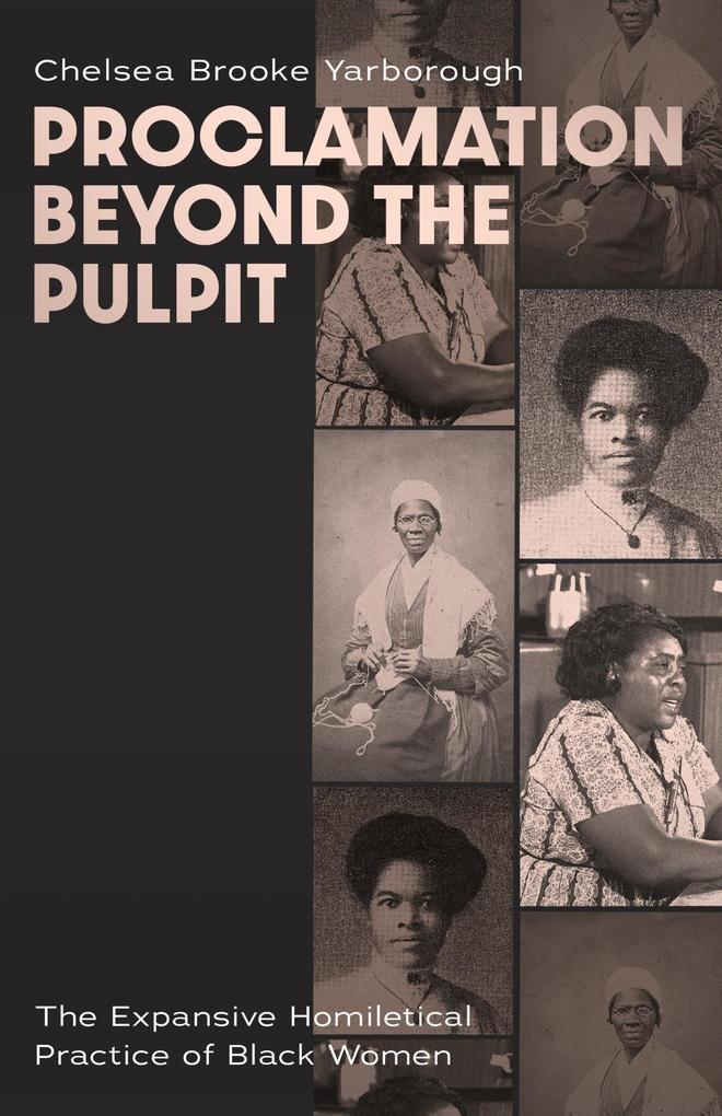 Produktbild: Proclamation Beyond the Pulpit | Chelsea Brooke Yarborough