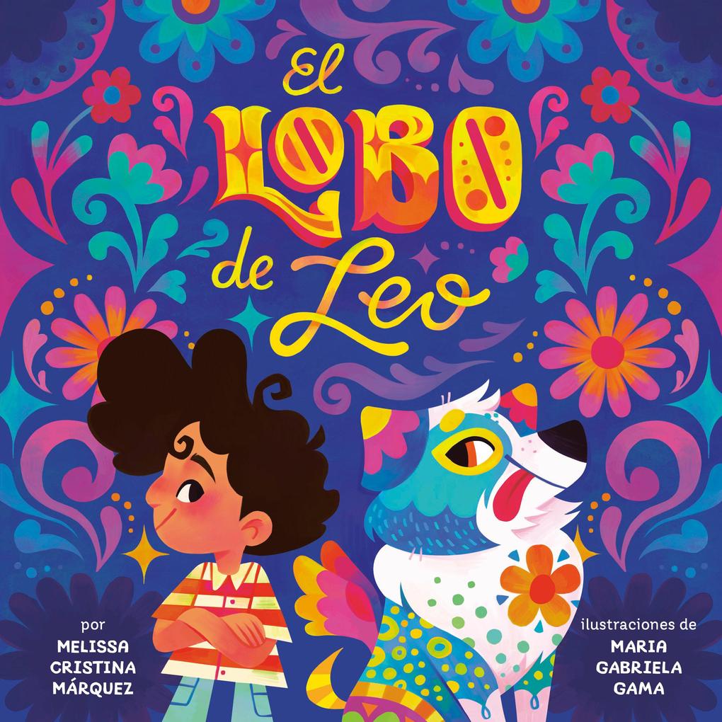 Produktbild: El Lobo de Leo (Leo's Lobo Spanish Edition) | Melissa Cristina Márquez