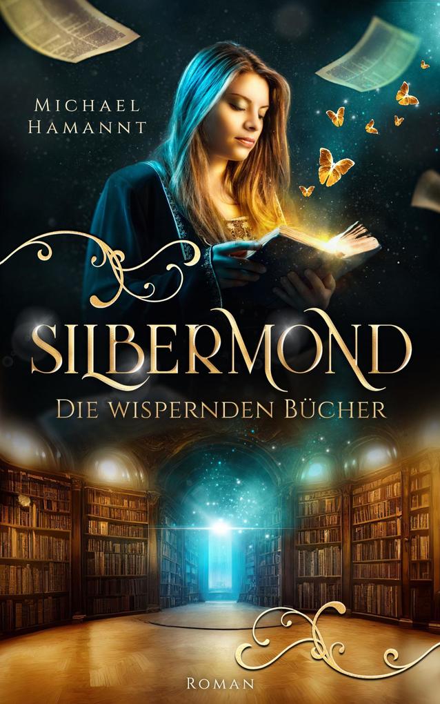 Produktbild: Die Wispernden Bücher - Silbermond | Michael Hamannt