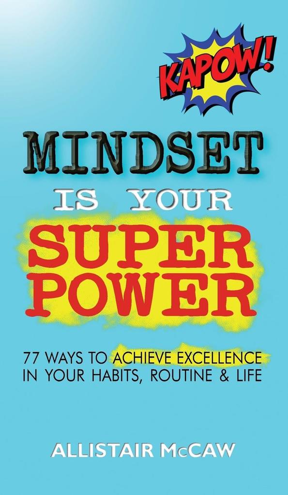Produktbild: Mindset Is Your Superpower | Allistair McCaw