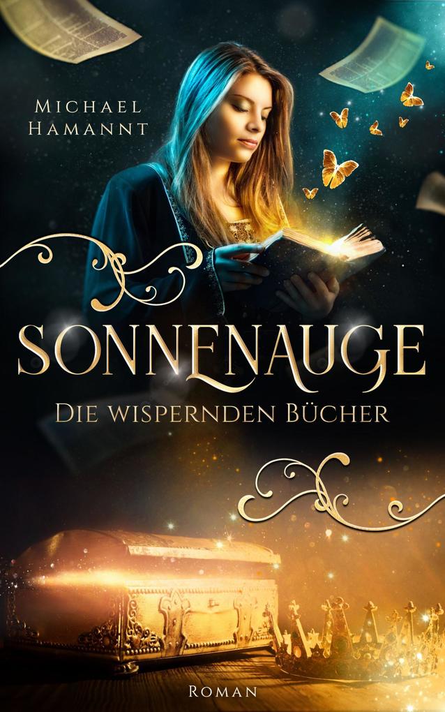 Produktbild: Die Wispernden Bücher - Sonnenauge | Michael Hamannt