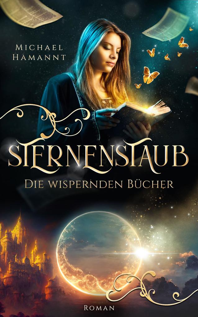 Produktbild: Die Wispernden Bücher - Sternenstaub | Michael Hamannt