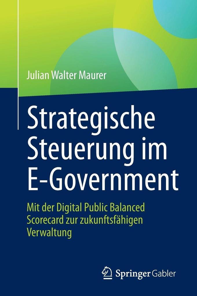 Produktbild: Strategische Steuerung im E-Government | Julian Walter Maurer
