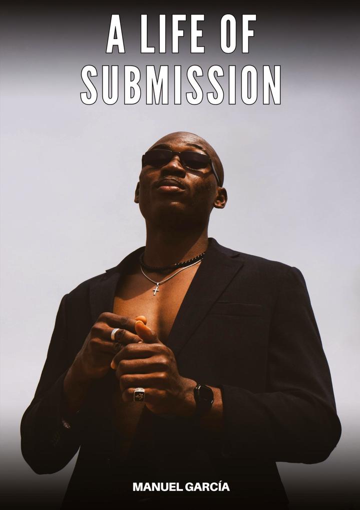 Produktbild: A Life of Submission | Manuel García