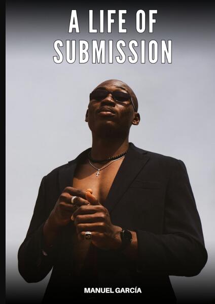 Produktbild: A Life of Submission | Manuel García