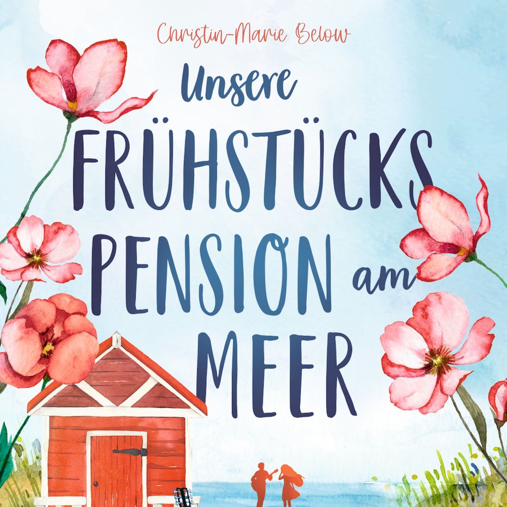 Produktbild: Unsere Frühstückspension am Meer | Christin-Marie Below