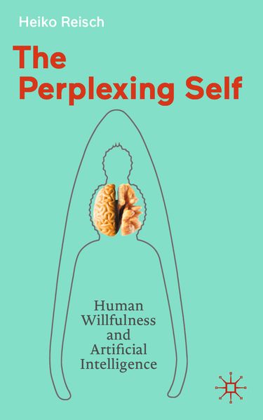Produktbild: The Perplexing Self | Heiko Reisch