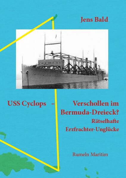 Produktbild: USS Cyclops - Verschollen im Bermuda-Dreieck? | Jens Bald