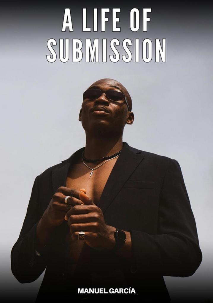 Produktbild: A Life of Submission | Manuel García