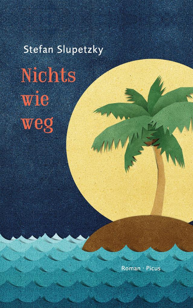 Produktbild: Nichts wie weg | Stefan Slupetzky