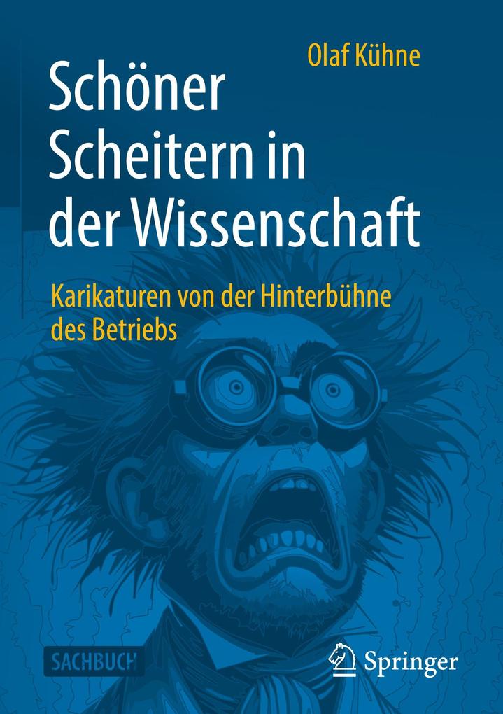 Produktbild: Schöner Scheitern in der Wissenschaft | Olaf Kühne