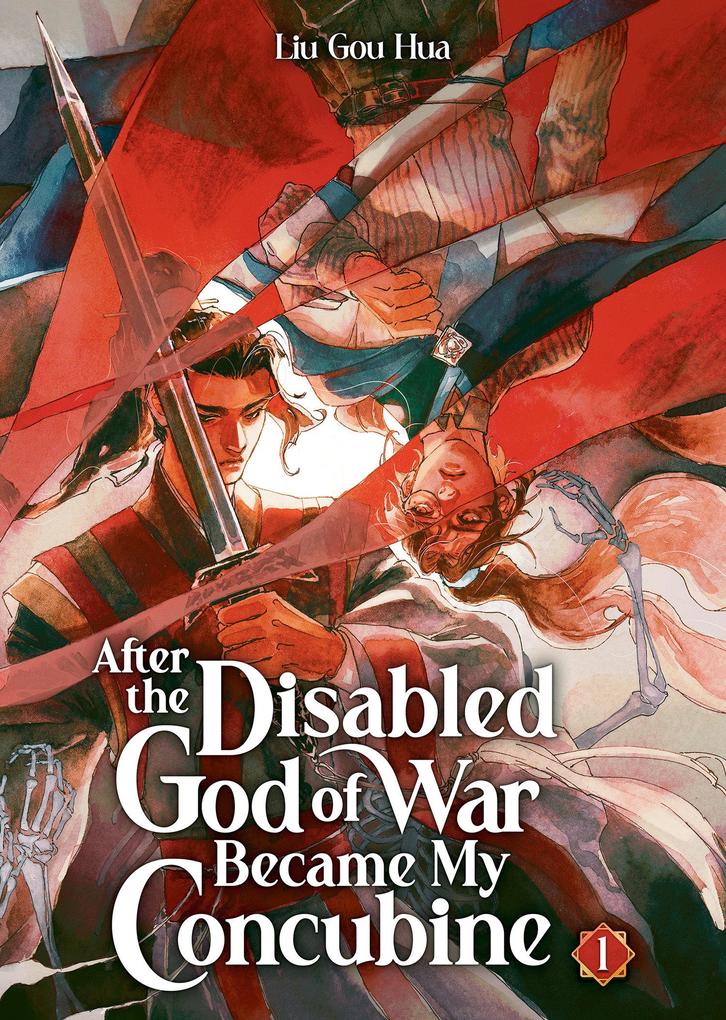 Produktbild: After the Disabled God of War Became My Concubine (Novel) Vol. 1 | Liu Gou Hua