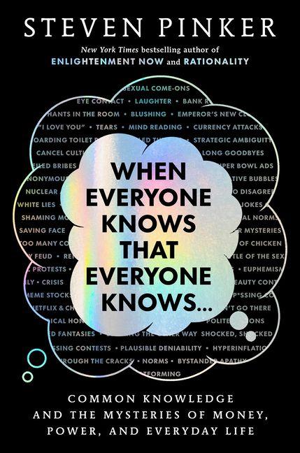 Produktbild: When Everyone Knows That Everyone Knows. . . | Steven Pinker