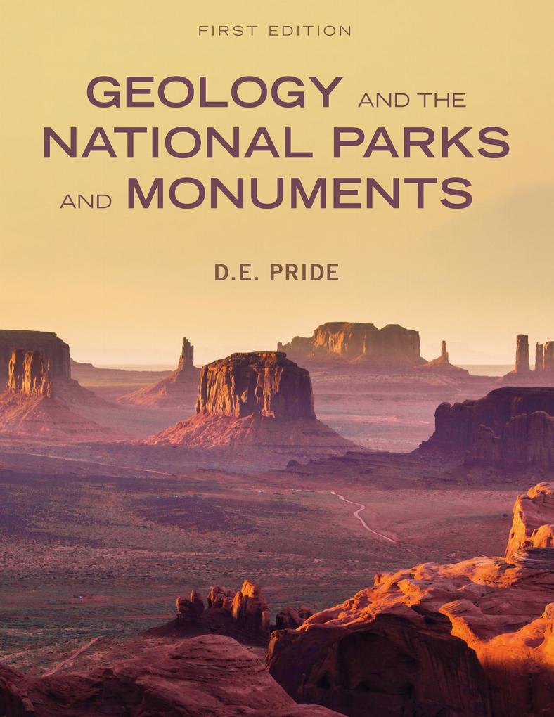 Produktbild: Geology and the National Parks and Monuments (First Edition) | Douglas Pride