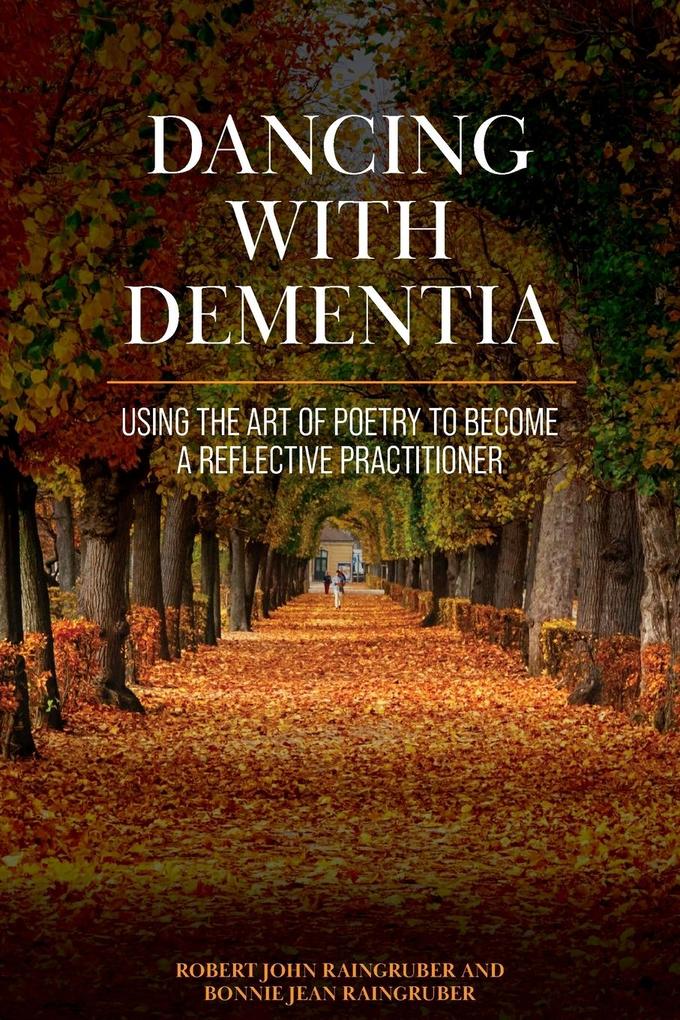 Produktbild: Dancing with Dementia | Bonnie Raingruber