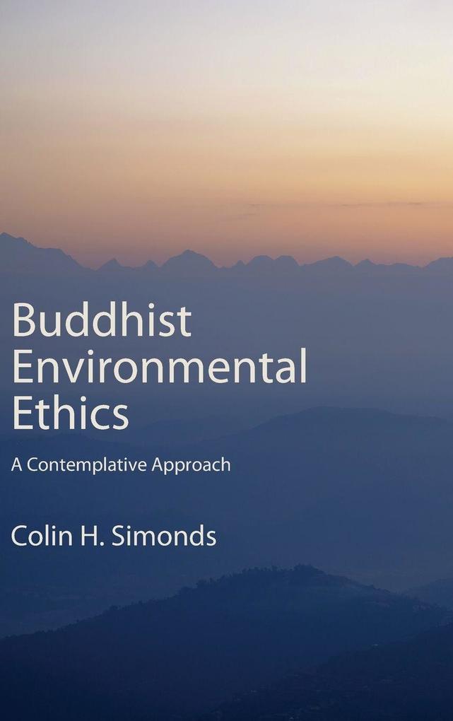 Produktbild: Buddhist Environmental Ethics | Colin H Simonds