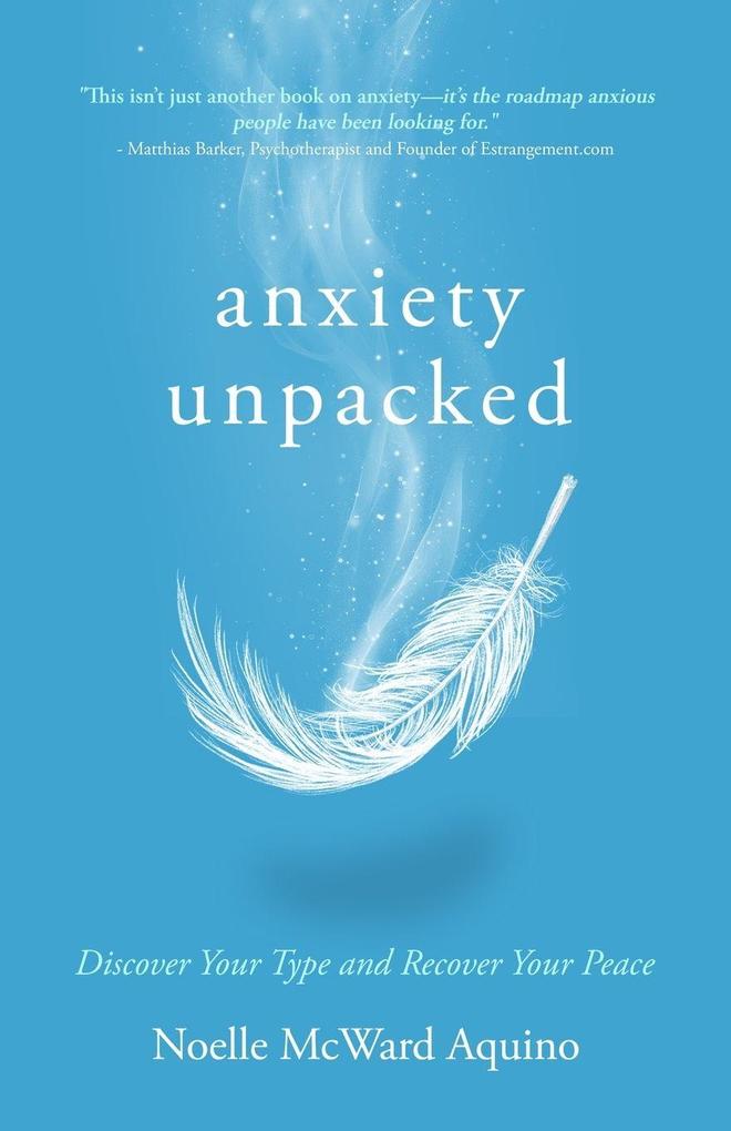 Produktbild: Anxiety Unpacked | Noelle McWard Aquino