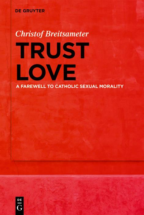 Produktbild: Trust Love | Christof Breitsameter
