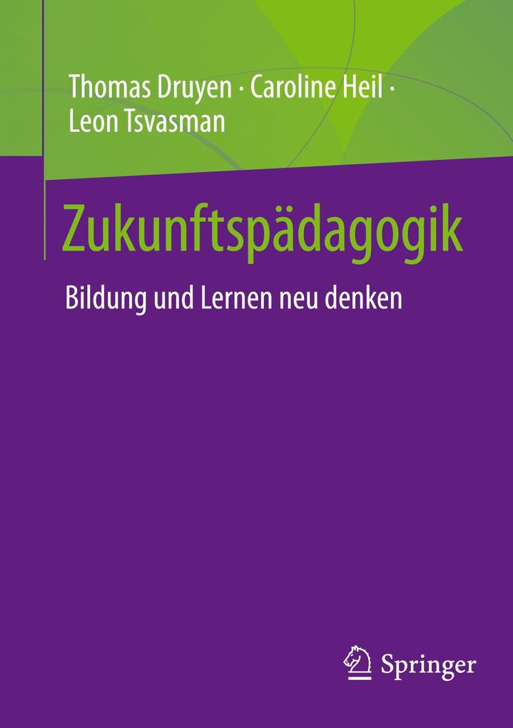 Produktbild: Zukunftspädagogik | Thomas Druyen, Caroline Heil, Leon Tsvasman