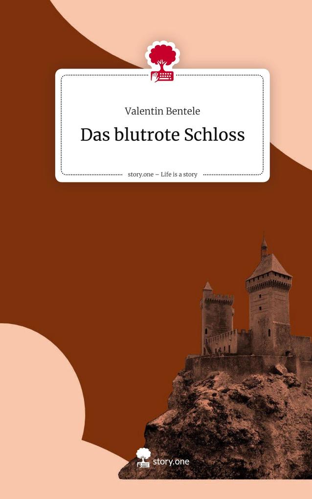 Produktbild: Das blutrote Schloss. Life is a Story - story.one | Valentin Bentele