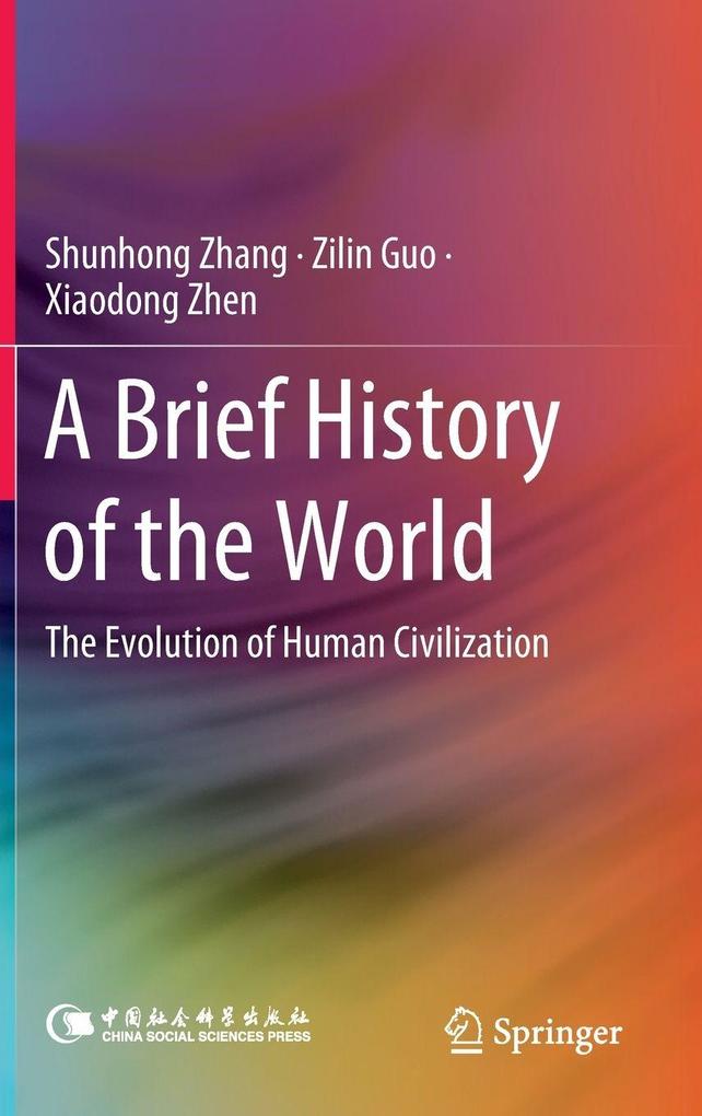 Produktbild: A Brief History of the World | Shunhong Zhang, Zilin Guo, Xiaodong Zhen