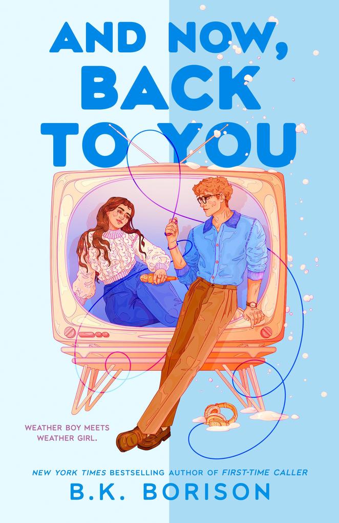 Produktbild: And Now, Back to You | B. K. Borison