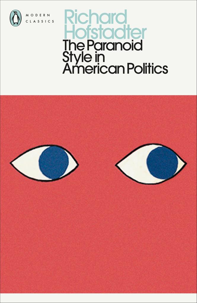 Produktbild: The Paranoid Style in American Politics | Richard Hofstadter